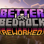 Better on Bedrock Reworked для Майнкрафт