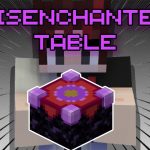 Disenchanter Table Addon для Майнкрафт