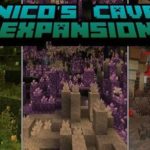 Nico’s Cave Expansion Addon для Майнкрафт